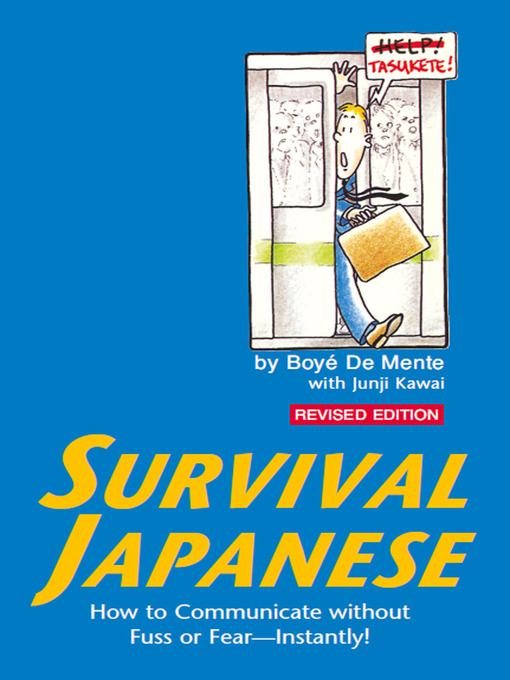 Title details for Survival Japanese by Boye Lafayette De Mente - Wait list